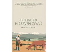 Donald and his seven cows - 'A poetic tour-de-force.' KAPKA KASSABOVA