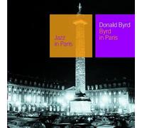Donald Byrd - Byrd In Paris