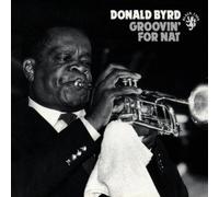 Donald Byrd - Groovin' for Nat