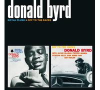 Donald Byrd - Royal Flush + off to the Races