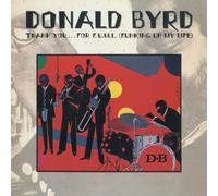 Donald Byrd - Thank You ..for F.U.M.L (Funking Up My Life)