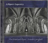 Donald Campbell - A Piper's Tapestry - the Principal's Piper - Donald Campbell