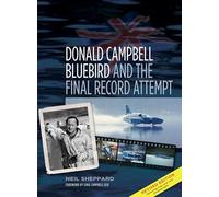 Donald Campbell: Bluebird and the Final Record Attempt