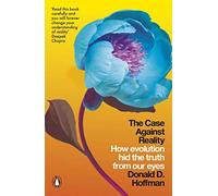 Donald D. Hoffman - Case Against Reality How Evolution Hid the Truth - K245z