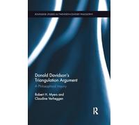 Donald Davidson’s Triangulation Argument: A Philosophical Inquiry (Routledge Studies in Twentieth-Century Philosophy)