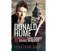 Donald Hume: Notorious Bank Robber and Double Murderer