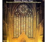 Donald Hunt: Worcester Cathedral Choir - Sumsion, Howells & Finzi: Choral & organ music