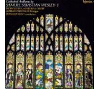 Donald Hunt: Worcester Cathedral Choir - Wesley (SS): Anthems, Vol. 1