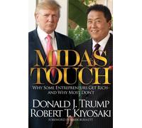 Donald J. Trump Robert T. Kiyosaki Midas Touch (Paperback)