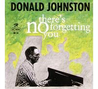 Donald Johnston - There's No Forgetting You
