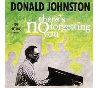 Donald Johnston – There's No Forgetting You – CD – US import