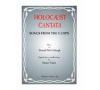 Donald McCullough-Holocaust Cantata: Songs From The Camps-SATB Choir, Soloists