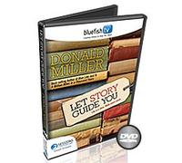 Donald Miller :Let Story Guide You