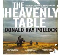 Donald Ray Pollock Heavenly Table Paperback Book Donald Ray Pollock Multicolor
