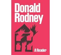 Donald Rodney: A Reader