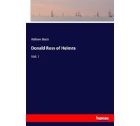 Donald Ross of Heimra: Vol. I