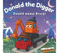 Donald the Digger: Donald meets... Bruce!