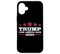 Donald Trump 2024 Take America Back Election, The Return Case for iPhone 16 Plus