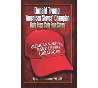 Donald Trump American Slaves' Champion