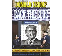Donald Trump "Back The Blue" Word Search Puzzle Book: Word Searches with Easy To Read Print about Donald Trump, Law Enforcement, Police Officers and ... Gift for Vacations, Holidays, and Free Times