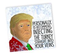 Donald Trump Christmas Cards, Funny Turkey Straight to your Christmas Card, Meme President cards for Him, Her, Dad, Mum, Xmas Card, 15 cm x 15 cm