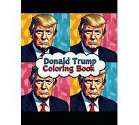 Donald Trump Coloring Book: Make Coloring Great Again
