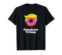 Donald Trump Doughnut Funny Humor Pun Value Graphic T-Shirt