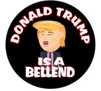 Donald Trump is a Bellend - (Two Pack) 80mm Diameter Car Bumper Window Decal Sticker