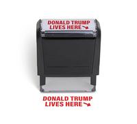 Donald Trump Lives Here Stamp - Self Inking Custom Stamp for Trump 2024 Merchandise, Office Supplies, Election Party Decorations, Fun Novelty Stamp