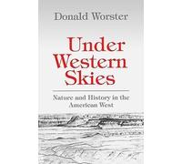 Under Western Skies Nature and History in the American West 9780195086713