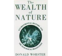 Donald Worster Wealth of Nature (Paperback)