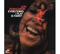 Donaldson Lou - Everything I Play Is Funky [VINYL]