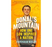Donal's Mountain: How One Son Inspired a Nation