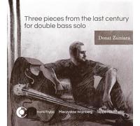 Donat Zamiara - Donat Zamiara: Three pieces from the last century for double bass solo [CD]