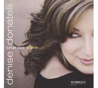 Donatelli, Denise - What Lies Within