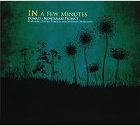Donati - Montanary Project - In A Few Minutes