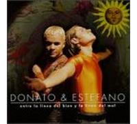 Donato & Estefano - Entre La Linea Del Bien Y La L