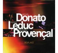 Donato / Leduc / Provencal - Deja Jazz