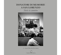 Donatori di memorie a San Lorenzo (La banda del racconto)