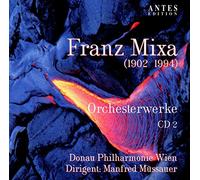 Donau Philharmonie Wien - Franz Mixa: Orchesterwerke