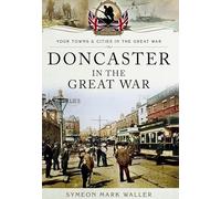 Doncaster in the Great War