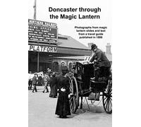 Doncaster through the Magic Lantern