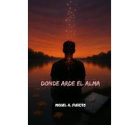 Donde arde el alma
