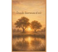 Donde descanza el sol: Cuaderno cuadriculado con diseño cálido y nostálgico