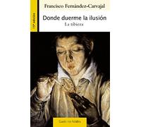 Donde duerme la ilusión: La tibieza: 150 (Cuadernos Palabra)