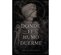 Donde el humo duerme