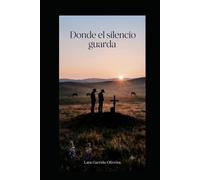 Donde el silencio guarda (Los Ecos del Valle)
