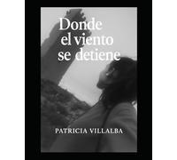 DONDE EL VIENTO SE DETIENE