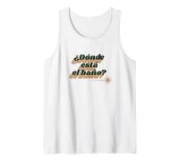 ¿Dónde está el baño?, I'm Learning Spanish, Funny Quote Tank Top