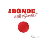 ¿Dónde está el punto?: Primeras nociones espaciales